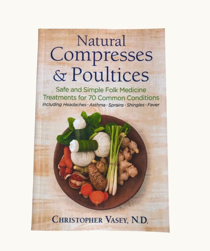 Natural Compresses & Poultices by Christopher Vasey