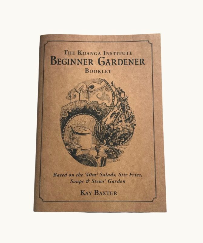 Beginner Gardener Booklet – Koanga Kay Baxter