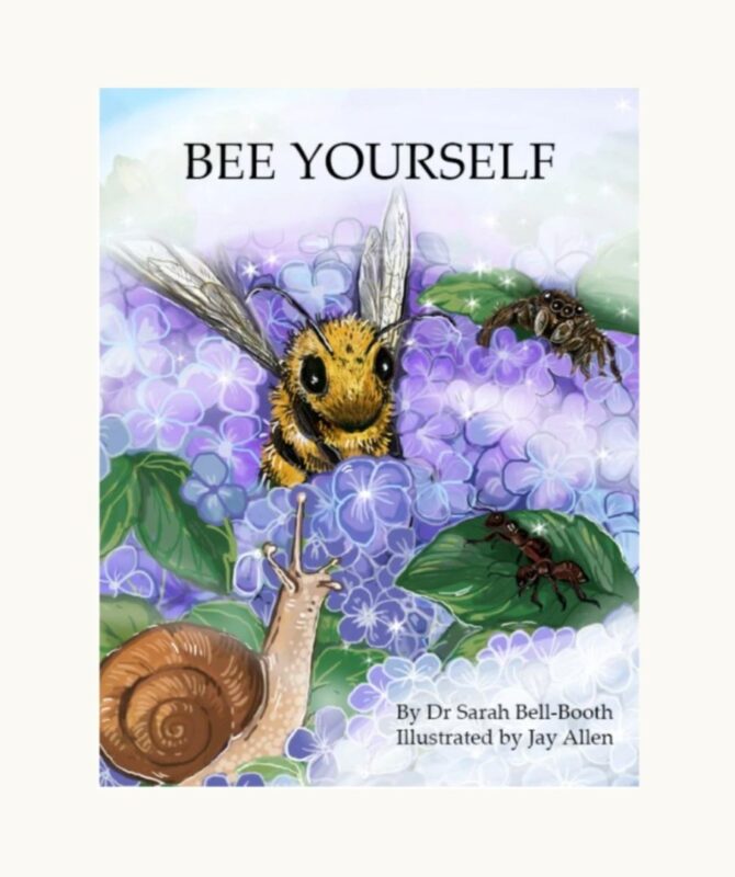 Bee Yourself By Dr Sarah Bell-Booth
